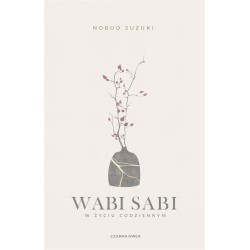 Wabi Sabi. W życiu codziennym
