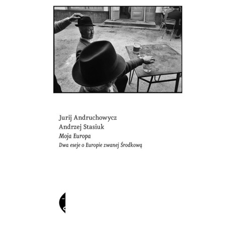 Moja Europa. Dwa eseje o Europie.. w.5