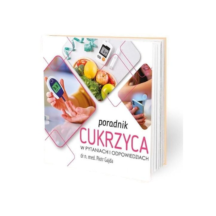 Poradnik cukrzyca w pytaniach i odpowiedziach