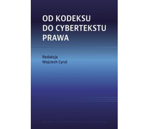 Od kodeksu do cybertekstu prawa