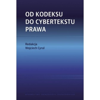 Od kodeksu do cybertekstu prawa