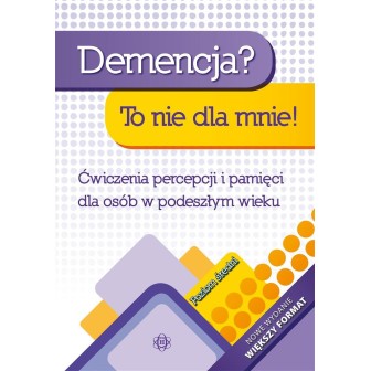 Demencja? To nie dla mnie! Poziom średni