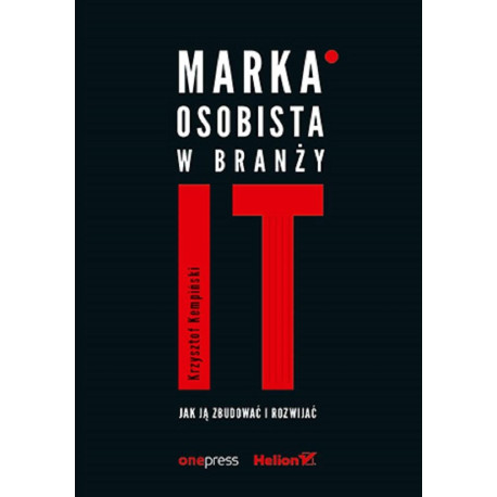 Marka osobista w branży IT. Jak ją zbudować..