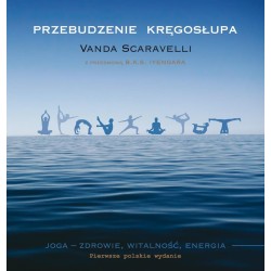 Przebudzenie kręgosłupa. Joga, zdrowie, witalność