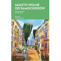 Miasto wolne od samochodów
