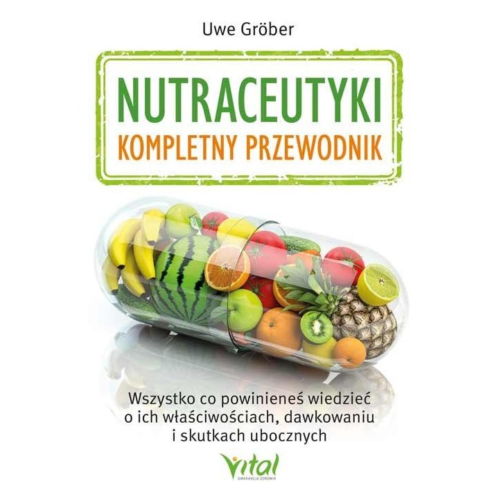 Nutraceutyki - kompletny przewodnik