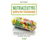 Nutraceutyki - kompletny przewodnik