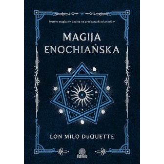 Magija enochiańska. System magiczny oparty na..