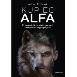 Kupiec Alfa. Przewodnik po efektywnych zakupach...