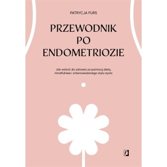 Przewodnik po endometriozie