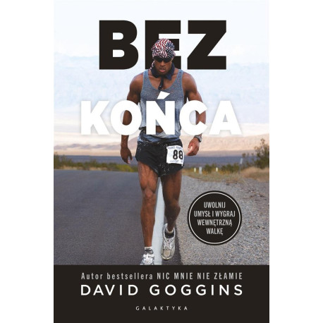 Bez końca. Uwolnij umysł i wygraj wewnętrzną walkę