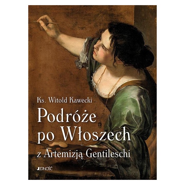 Podróże po Włoszech z Artemizją Gentileschi