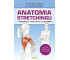 Anatomia stretchingu - kompletny, ilustrowany..