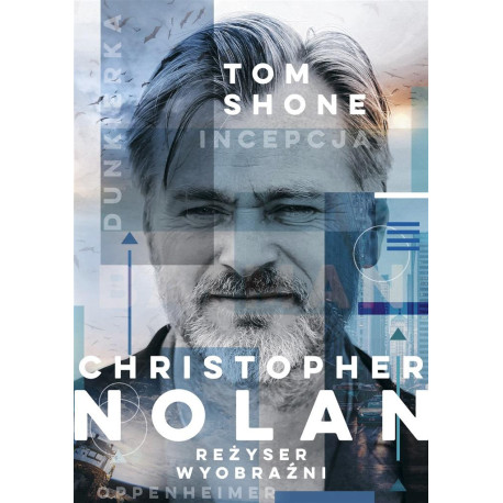 Christopher Nolan. Reżyser wyobraźni