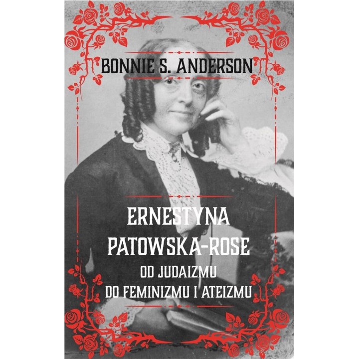 Ernestyna Potowska-Rose. Od judazmu do ateizmu...