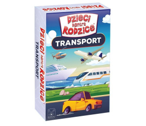 Dzieci kontra Rodzice. Transport