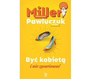 Być kobietą i nie zwariować