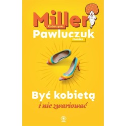 Być kobietą i nie zwariować