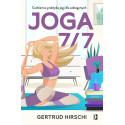Joga 7/7. Codzienna praktyka jogi dla zabieganych