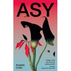 Asy. Czego może nas nauczyć aseksualność