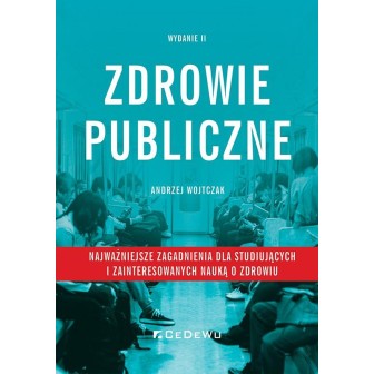 Zdrowie publiczne - najważniejsze zagadnienia