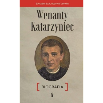 Wenanty Katarzyniec. Biografia