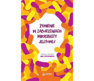 Żywienie w zaburzeniach mikrobioty jelitowej