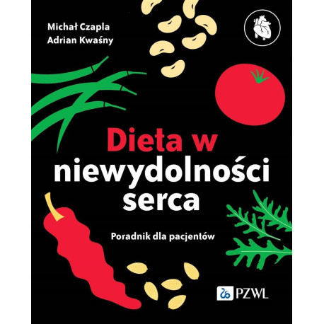 Dieta niewydolności serca. Poradnik dla pacjentów