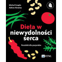 Dieta niewydolności serca. Poradnik dla pacjentów