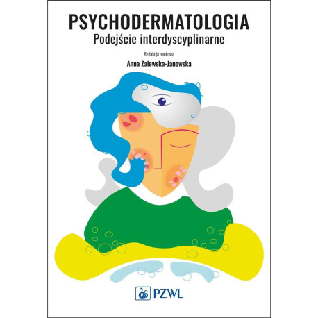Psychodermatologia. Podejście interdyscyplinarne