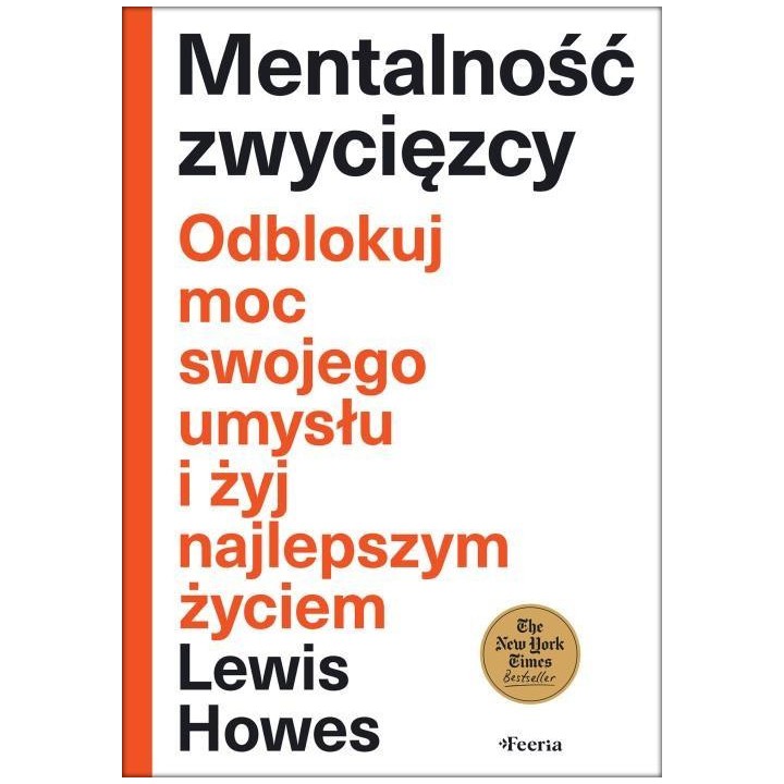 Mentalność zwycięzcy. Odblokuj moc swojego...
