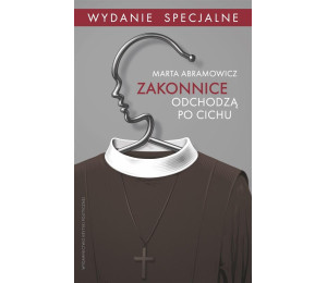 Zakonnice odchodzą po cichu wyd. specjalne