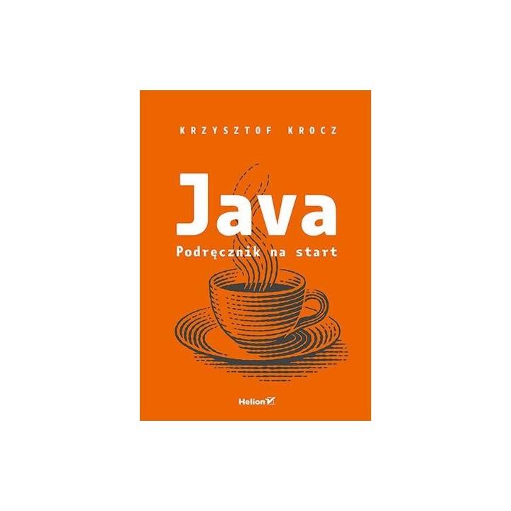 Java. Podręcznik na start