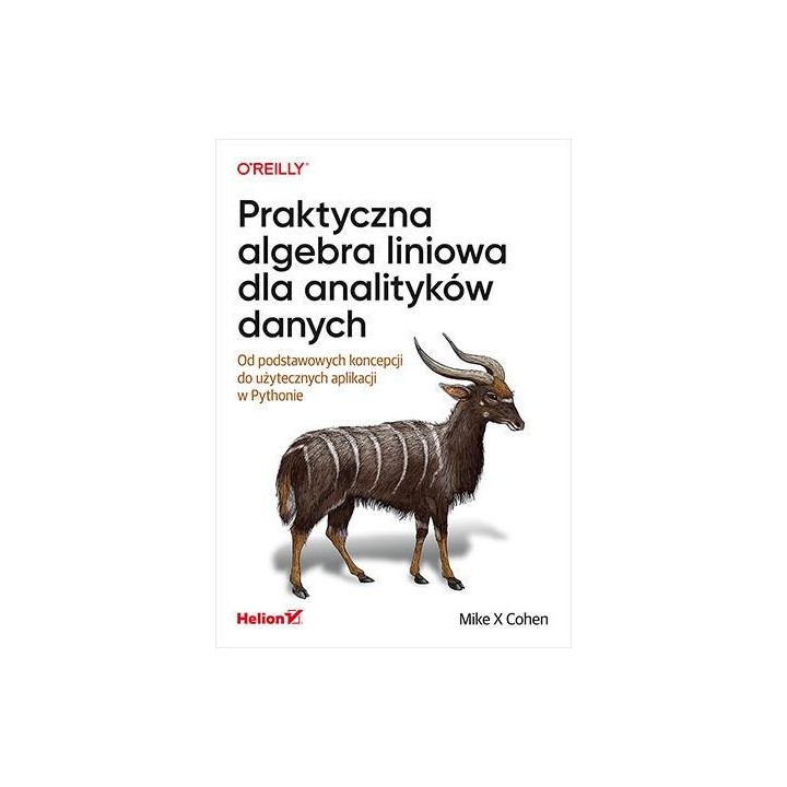 Praktyczna algebra liniowa dla analityków danych