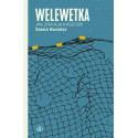Welewetka. Jak znikają Kaszuby