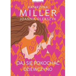 Daj się pokochać dziewczyno