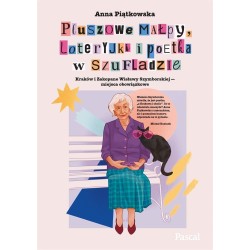 Pluszowe małpy, loteryjki i poetka w szufladzie