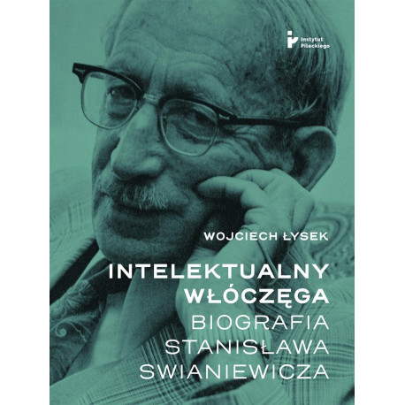 Intelektualny włóczęga. Biografia Stanisława Swian
