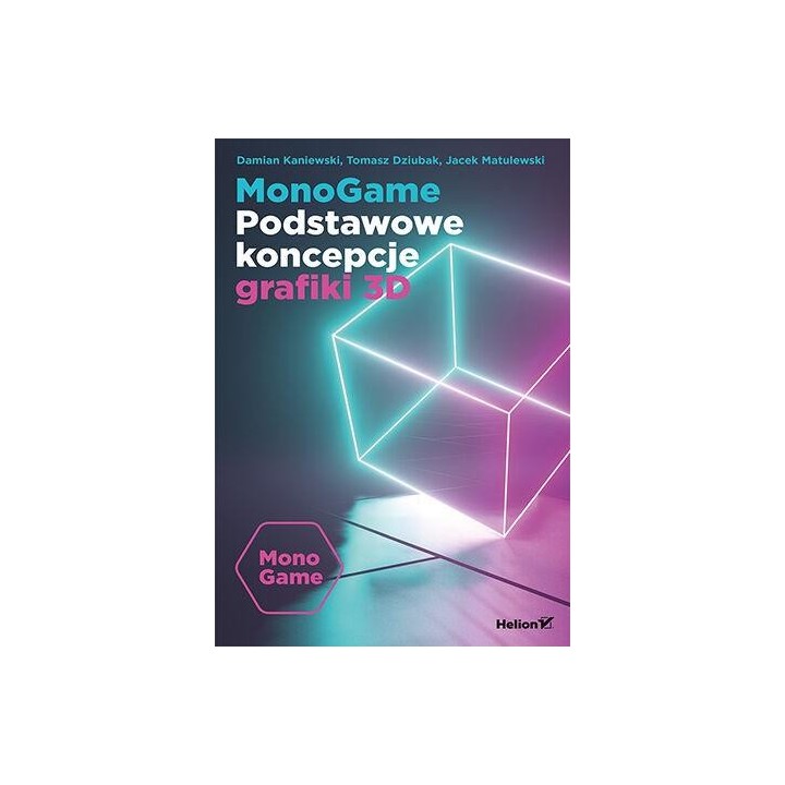 MonoGame. Podstawowe koncepcje grafiki 3D