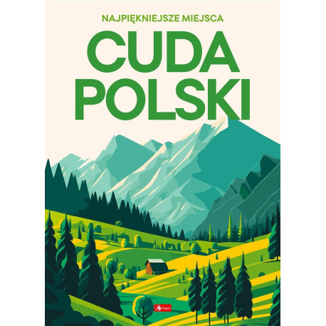 Cuda Polski. Najpiękniejsze miejsca