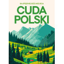 Cuda Polski. Najpiękniejsze miejsca
