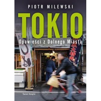 Tokio. Opowieści z Dolnego Miasta