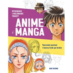 Rysowanie i malowanie twarzy. Anime i manga