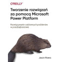 Tworzenie rozwiązań za pomocą Microsoft Power...