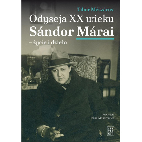 Odyseja XX wieku. Sandor Merai - życie i dzieło