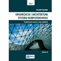 Organizacja i architektura systemu komput. T.1