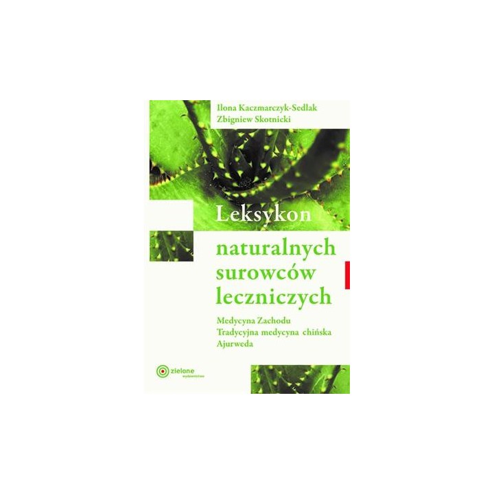 Leksykon naturalnych surowców leczniczych w.2023