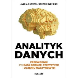 Analityk danych. Przewodnik po data science...