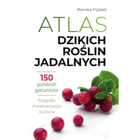 Atlas dzikich roślin jadalnych