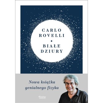 Białe dziury. Fascynująca idea, która wywraca..